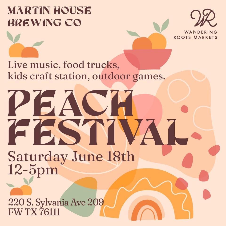 Annual Peach Festival @ Martin House Brewing Co.