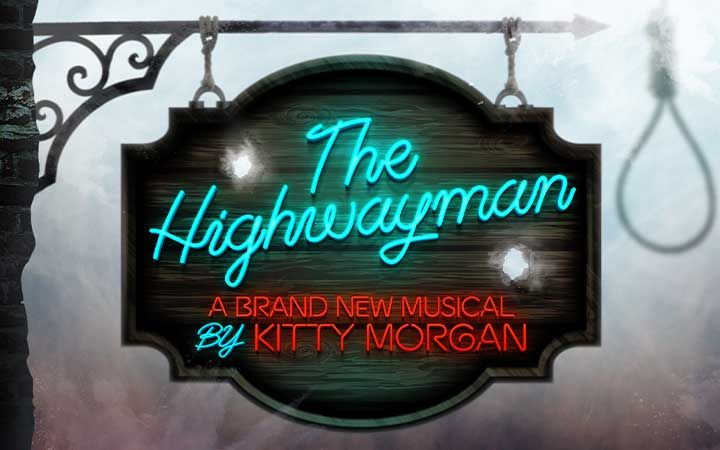 The Highwayman: A Brand New Musical