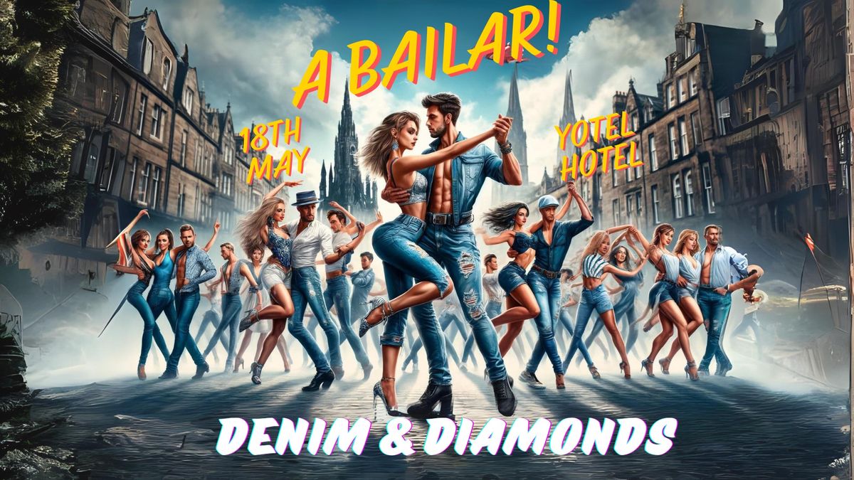 A Bailar! Denim & Diamonds Party