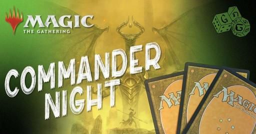 MTG \/\/ ToC - Commander Night: Casual