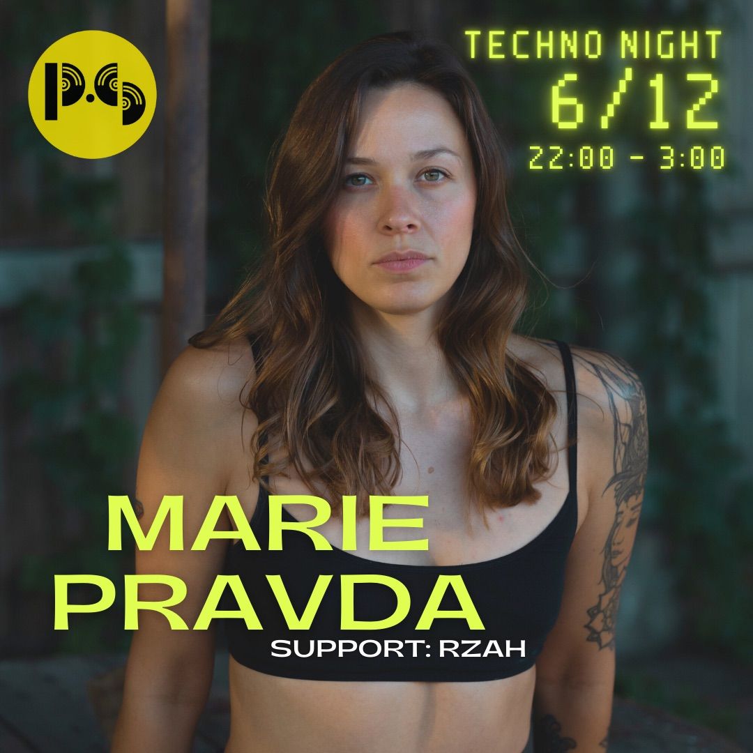 TECHNO night w\/ MARIE PRAVDA + support: RZAH