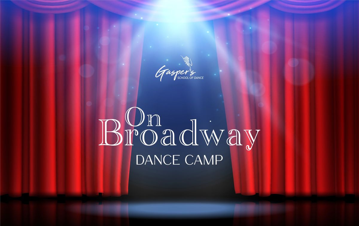 Dance Camp: On Broadway (Ages 9 - 13)