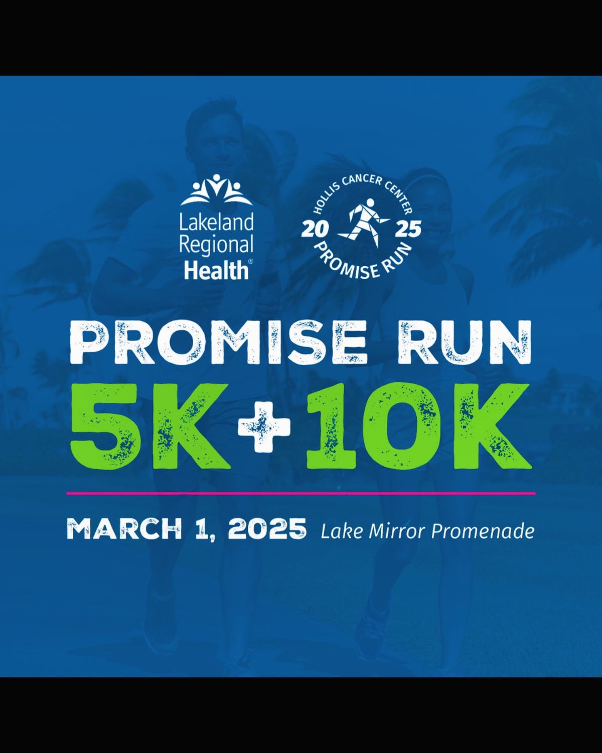 2025 Lakeland Regional Health Hollis Cancer Center Promise Run