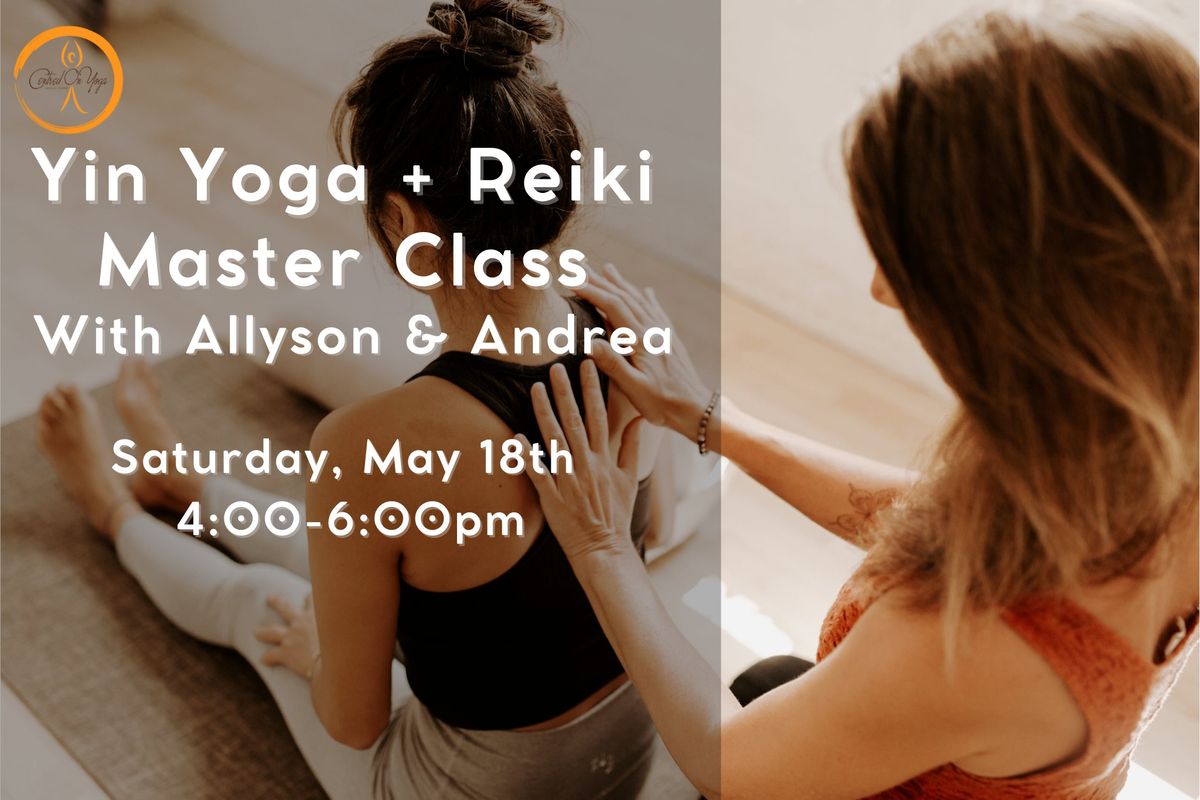 Yin Yoga + Reiki Master Class 