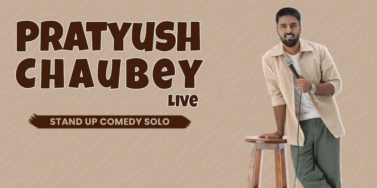 Pratyush Chaubey LIVE