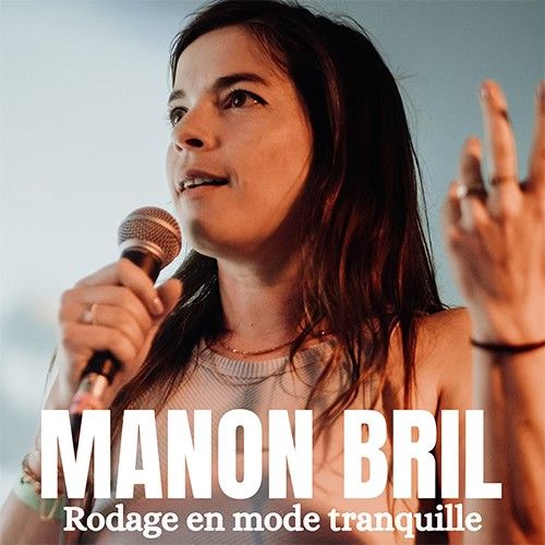 MANON BRIL \u2013 RODAGE EN MODE TRANQUILLE