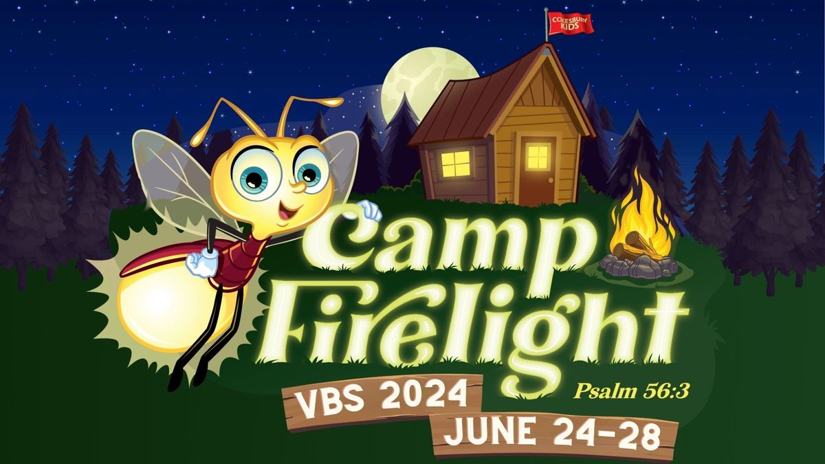 Camp Firelight VBS 2024