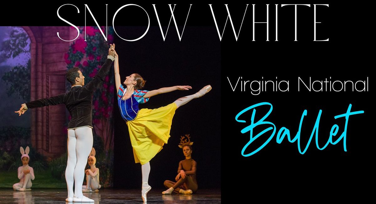 Virginia National Ballet presents Snow White