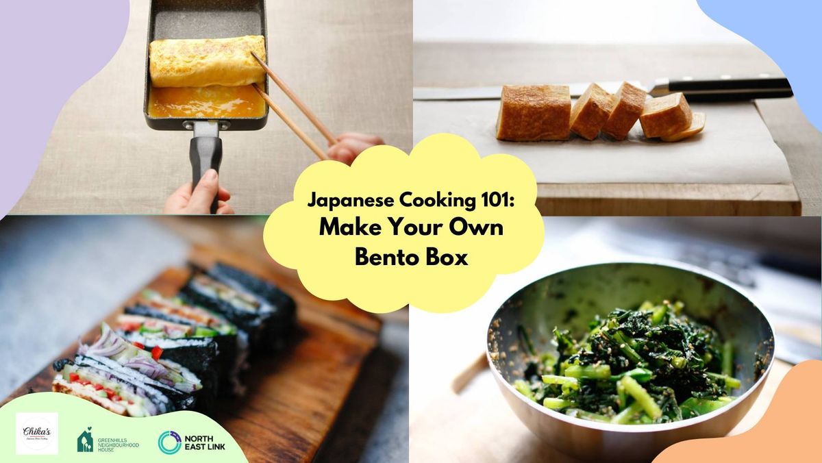  FREE Japanese Cooking 101: Make you own Bento Box workshop