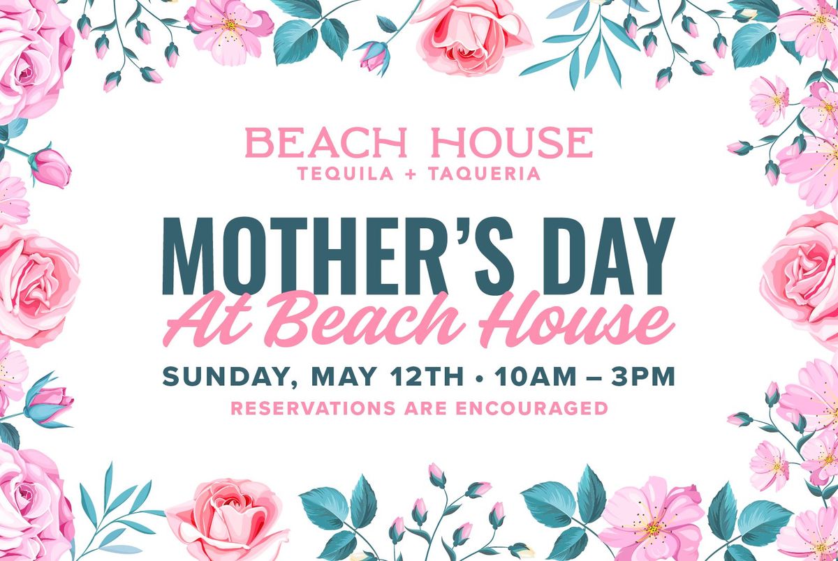Mother's Day Brunch at Beach House