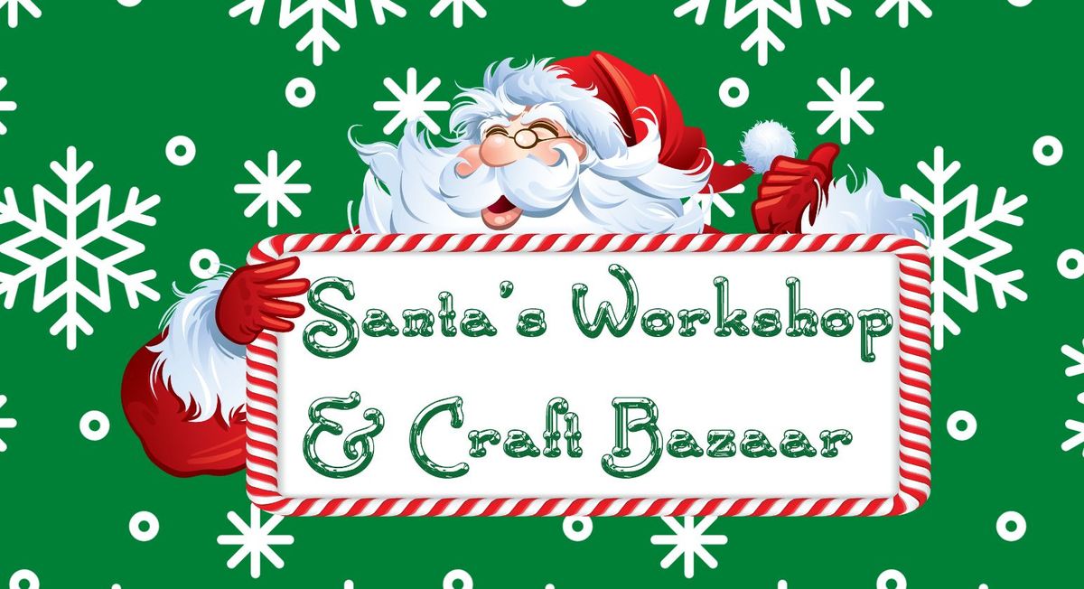 Santa's Workshop & Craft Bazaar