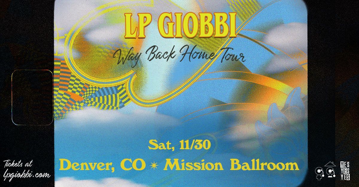 LP Giobbi: Way Back Home Tour - Denver, CO