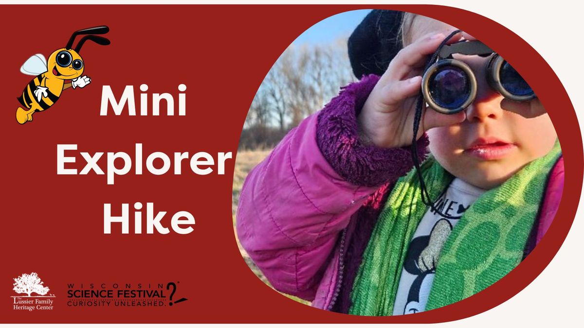 Mini Explorer Hike - Celebrate the Wisconsin Science Festival 