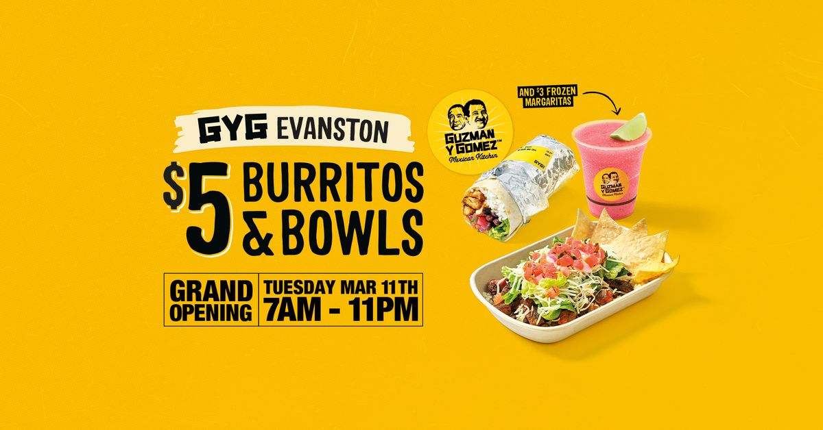 GYG EVANSTON - $5 OPENING DAY