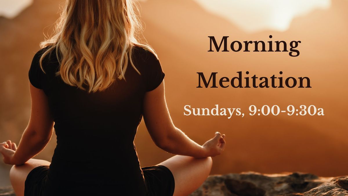 Sunday Morning Meditation