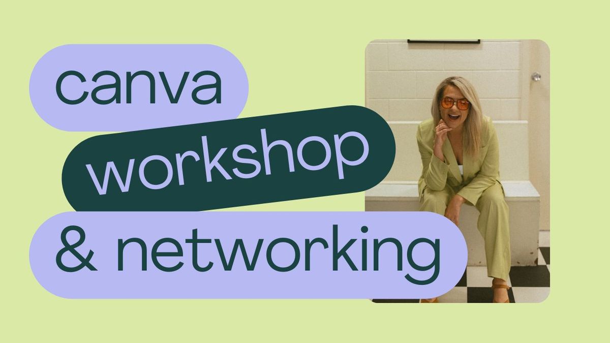 Canva workshop and networking drinks