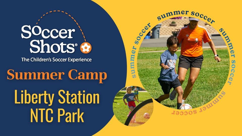 Soccer Shots Summer Camp at Liberty Station\/NTC Park!