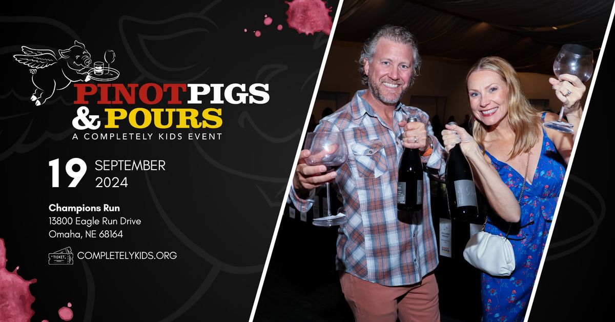 15th Annual Pinot, Pigs & Pours | A Completely KIDS Event