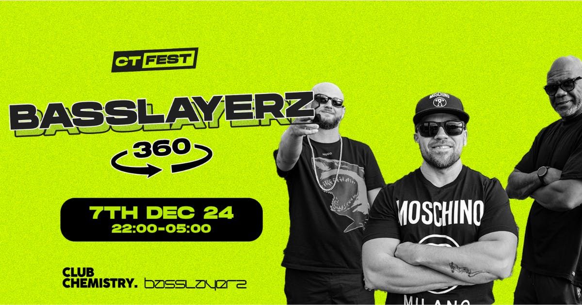 CT Fest \u2219 BASSLAYERZ (a 360\u00b0 experience) 