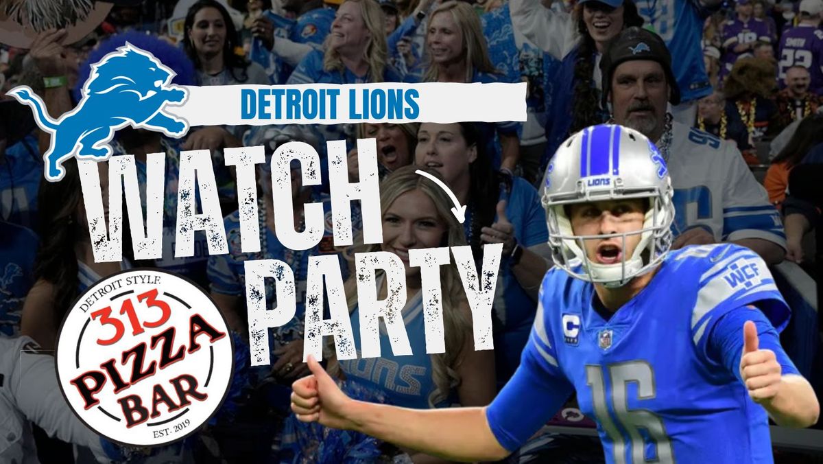 313PB Detroit Lions Watch Party!