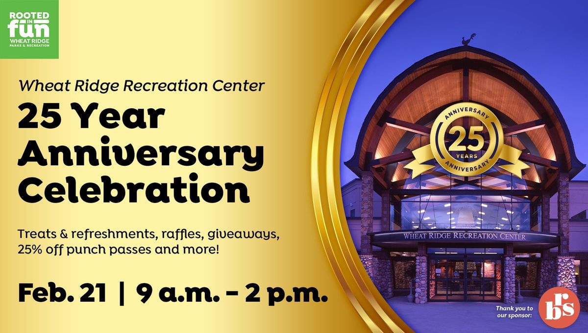 Wheat Ridge Recreation Center 25 Year Anniversary Celebration