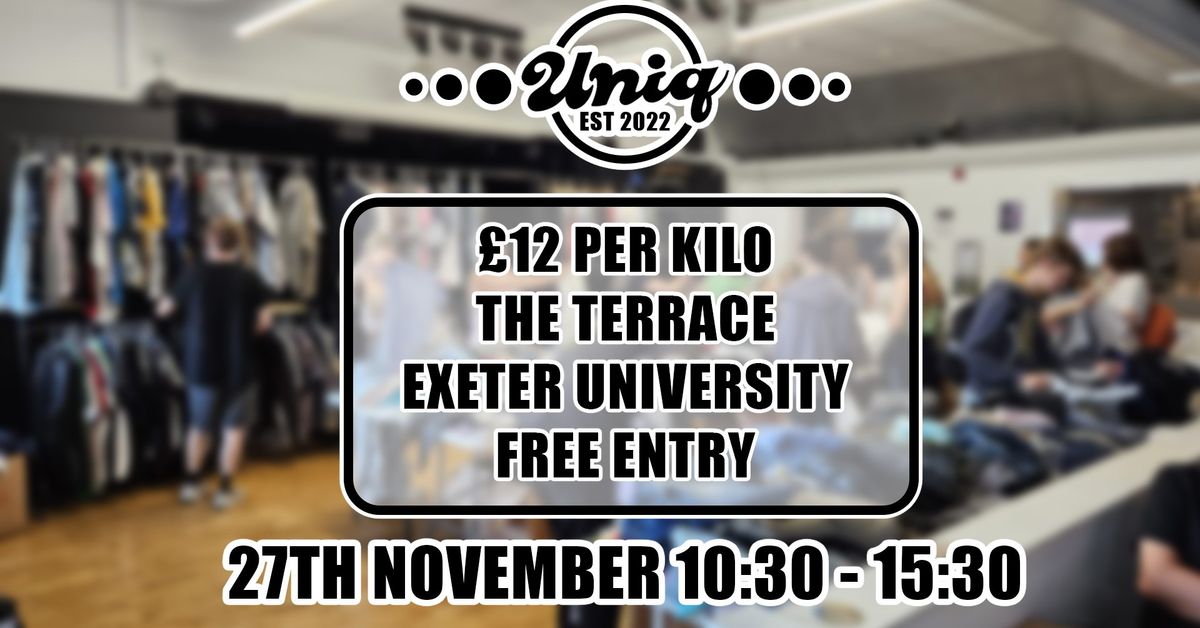 UNIQ Kilo Sale @ Exeter Uni