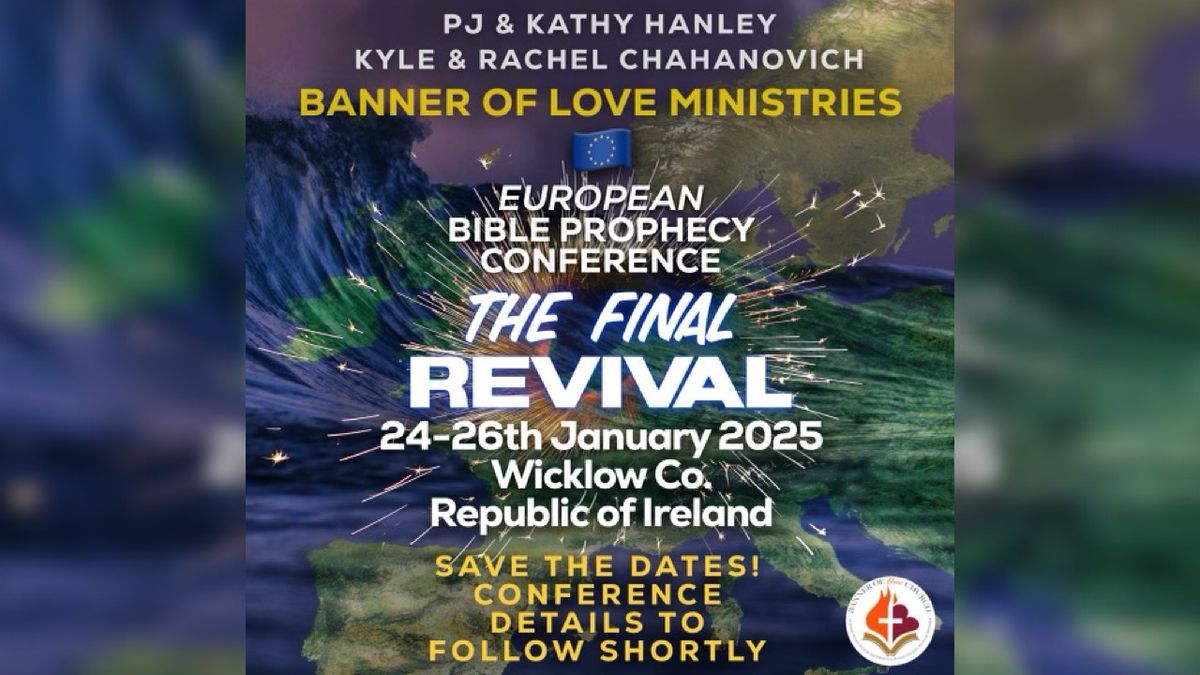 European Final Revival Conference 2025