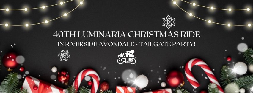 40th Luminaria Christmas Ride in Riverside Avondale - Tailgate Party!