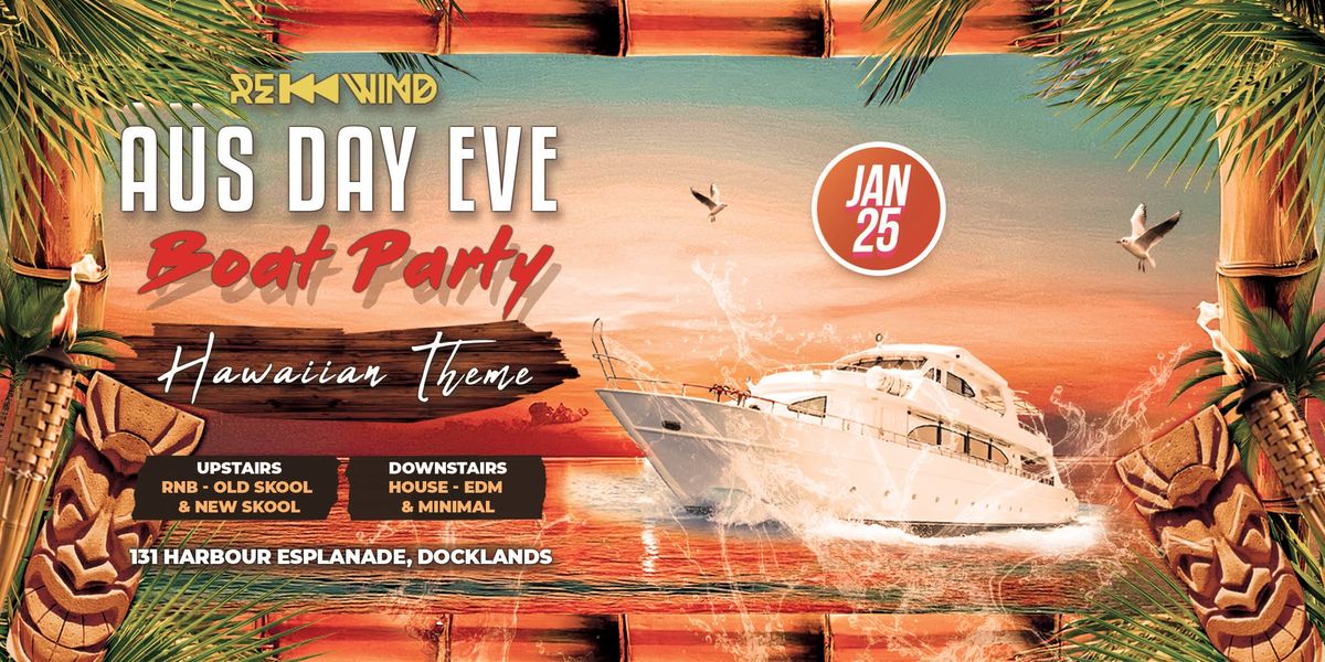 Aus Day Eve BOAT PARTY