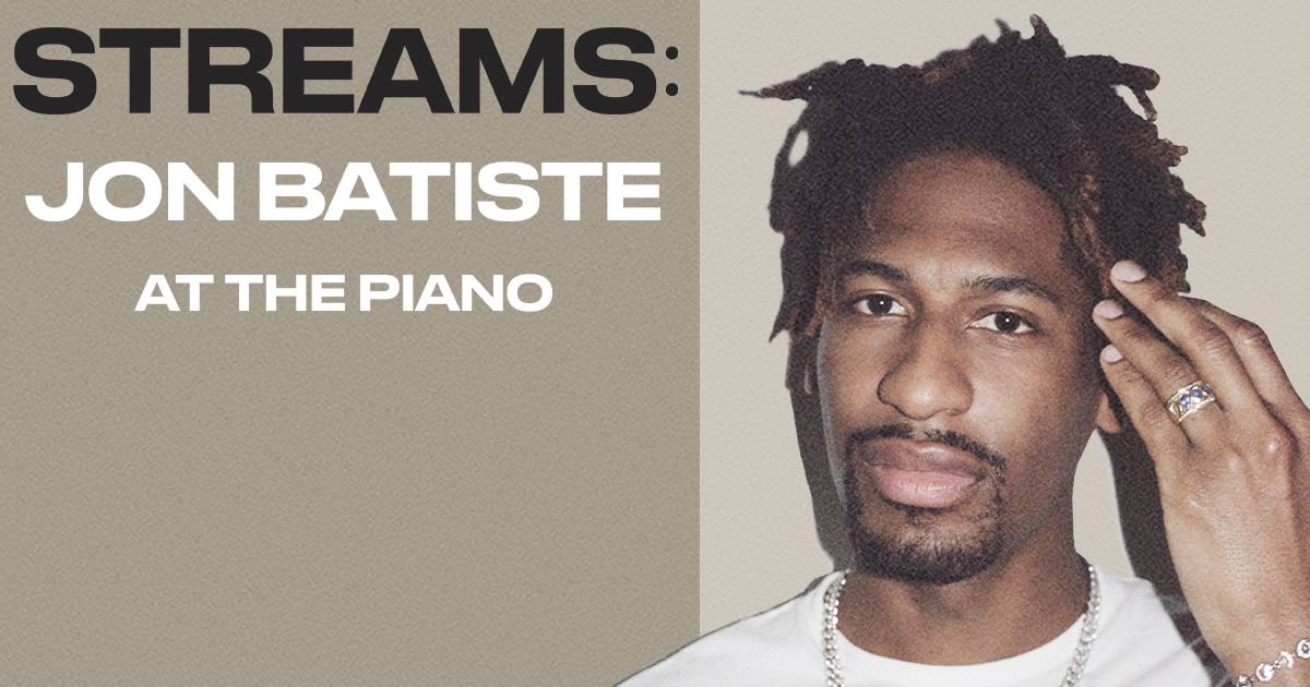 STREAMS: Jon Batiste At The Piano