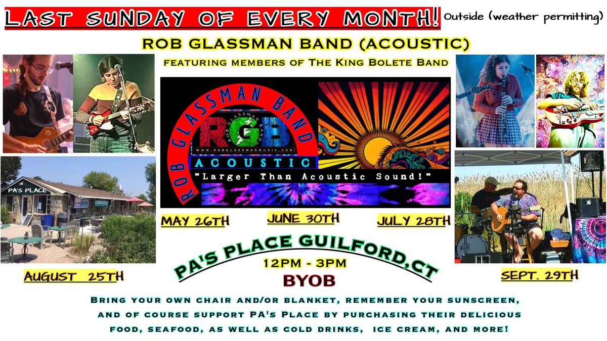 Rob Glassman Band (Acoustic Trio) "Last Sunday of the Month" Pa's Place 1pm