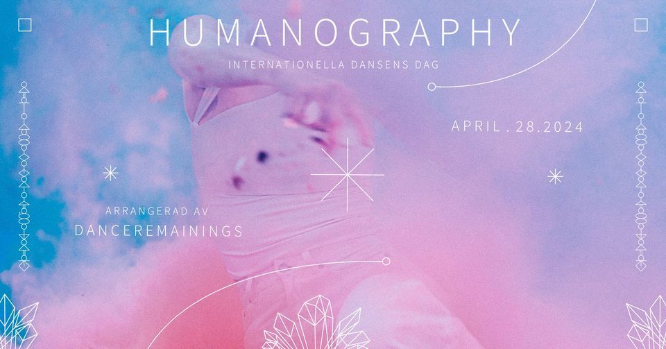 HUMANOGRAPHY \/ DansensDag 2024
