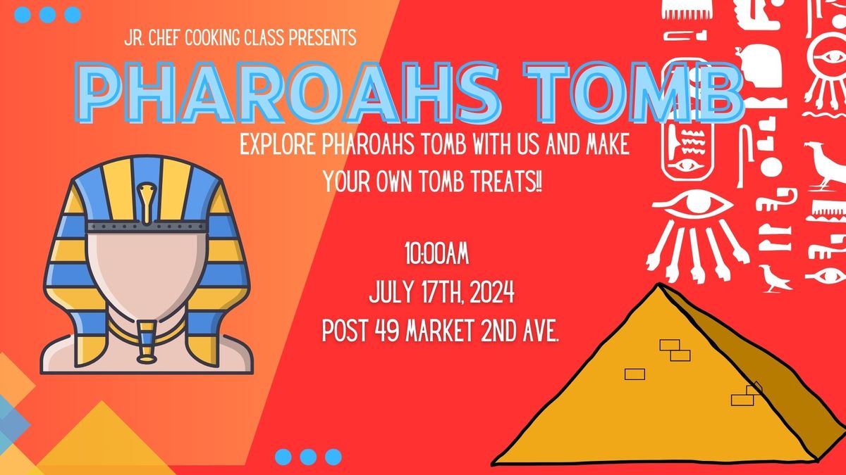 Jr. Chef Presents Pharoah's Tomb Treats 