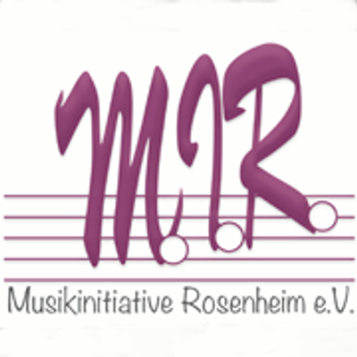 MusikInitiative Rosenheim e.V. - MIR -