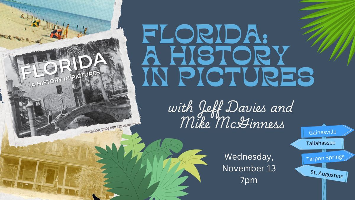 Florida: A History in Pictures