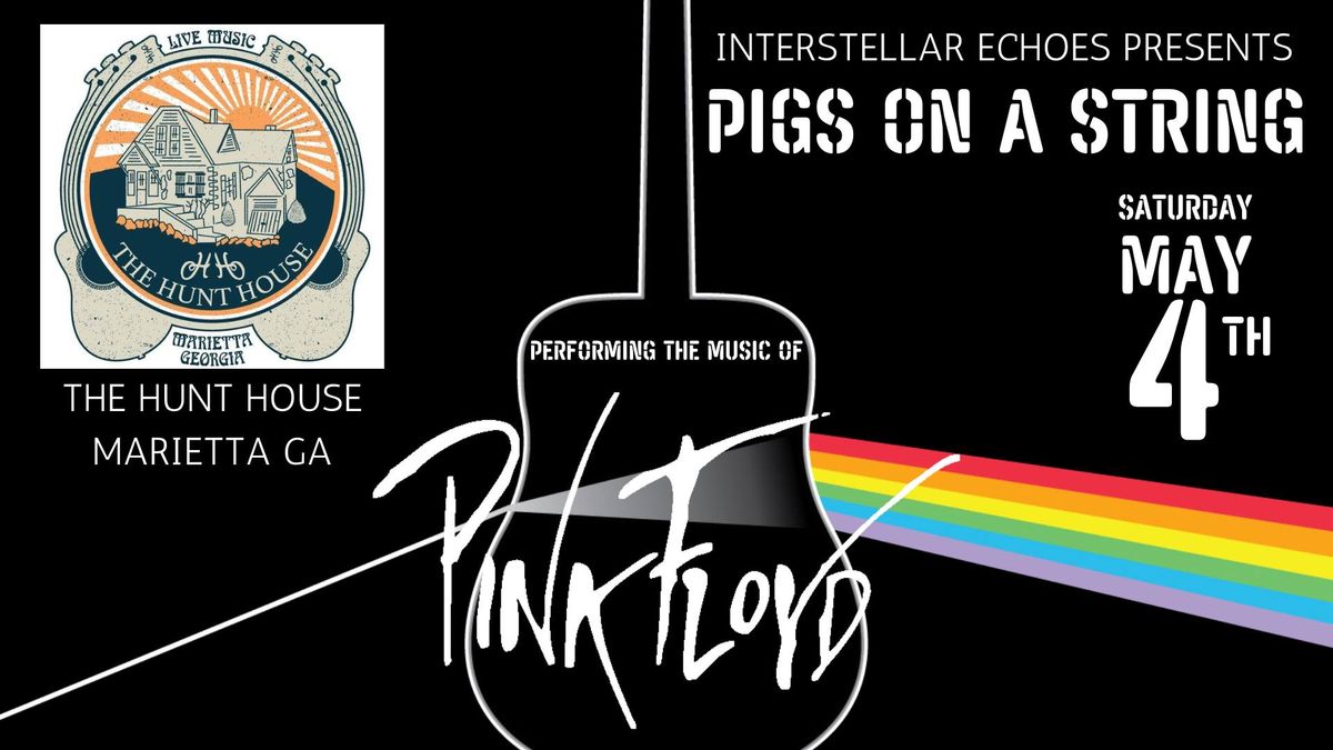 Pigs on a String - Outdoor Show - Saturday May 4th 