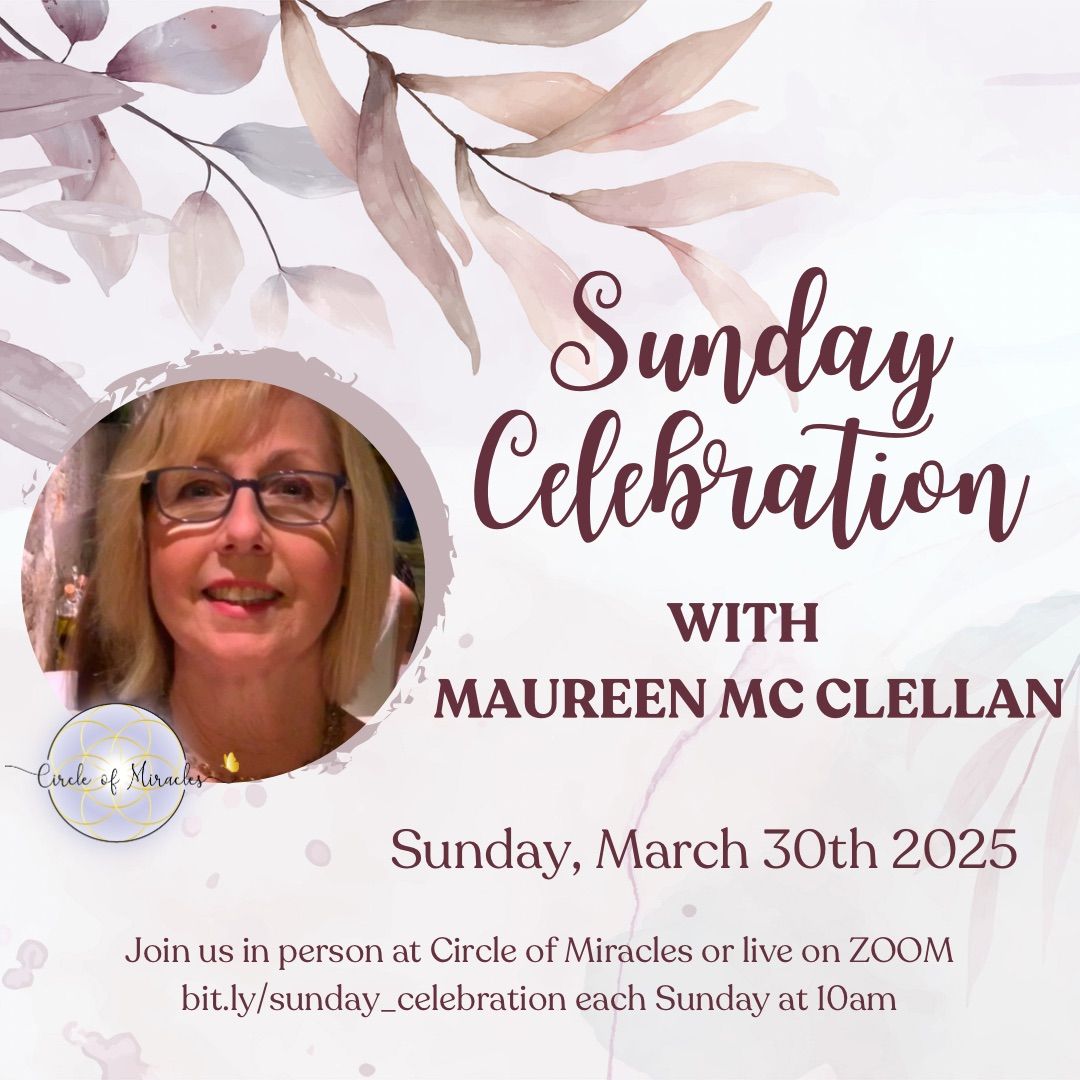 You\u2019re Invited to Sunday Celebration with Maureen McClennan