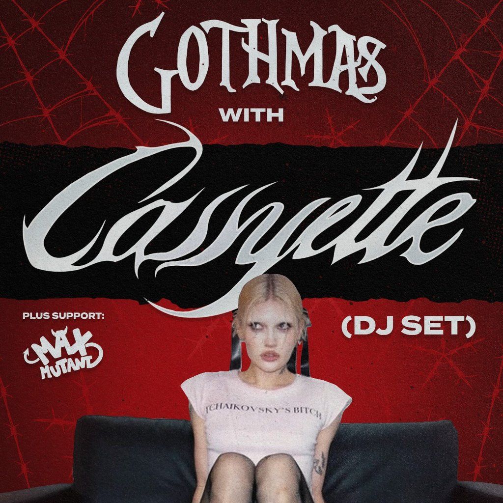 Gothmas With Cassyette DJ Set