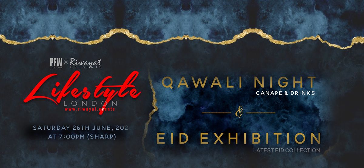 QAWWALI NIGHT & EID EXHIBITION BY RIWAYAT