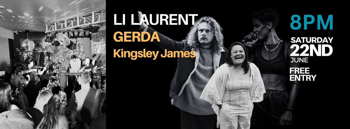 Li Laurent, GERDA + Kingsley James \/\/ The Stag & Hunter Hotel Newcastle - FREE ENTRY!