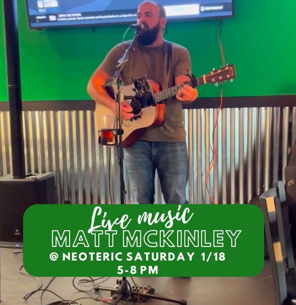 FREE LIVE MUSIC w\/ Matt McKinley 