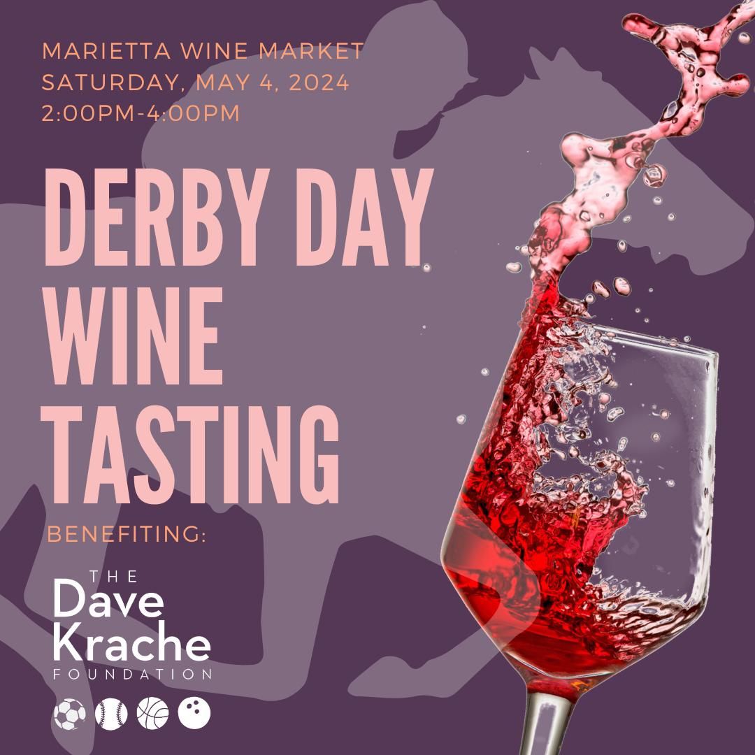 Derby Day Wine Tasting Benefiting The Dave Krache Foundation