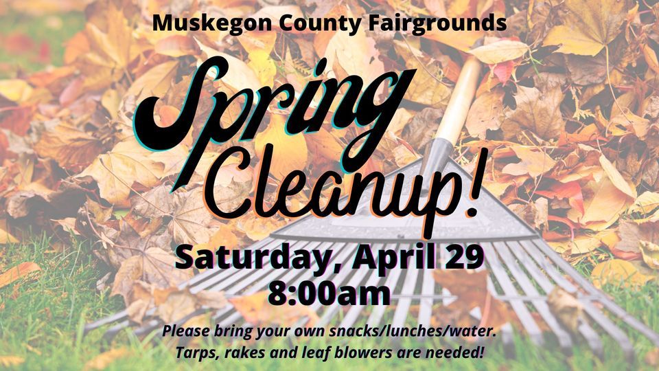 Clean Up Fair Fairgrounds Spring Cleanup, Muskegon County Fairgrounds, Fruitport, 29 ...