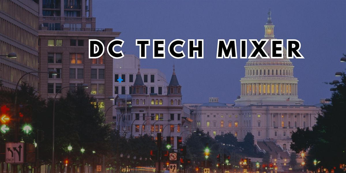 DC Tech Mixer 2026
