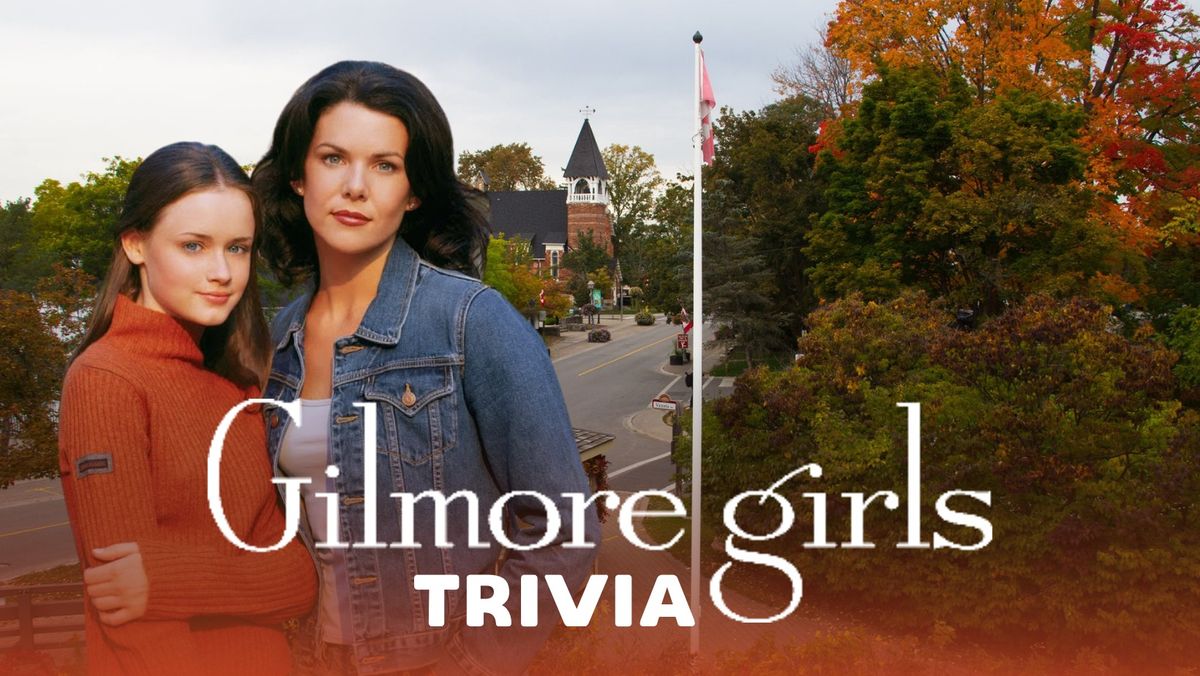 Gilmore Girls Trivia 