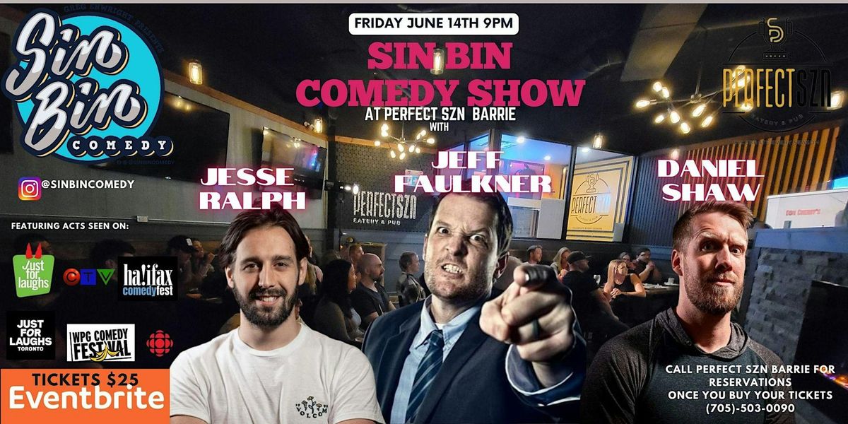 Sin Bin Comedy Show with Jesse Ralph, Daniel Shaw, & Jeff Faulkner