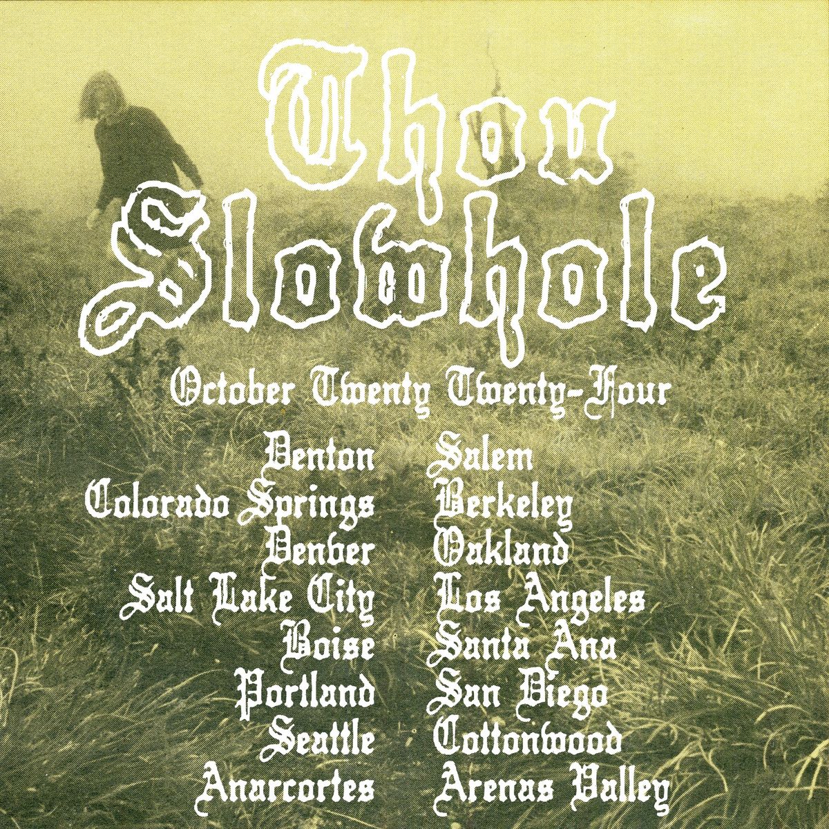 THOU:SLOWHOLE:ROANOKE:SOLACE