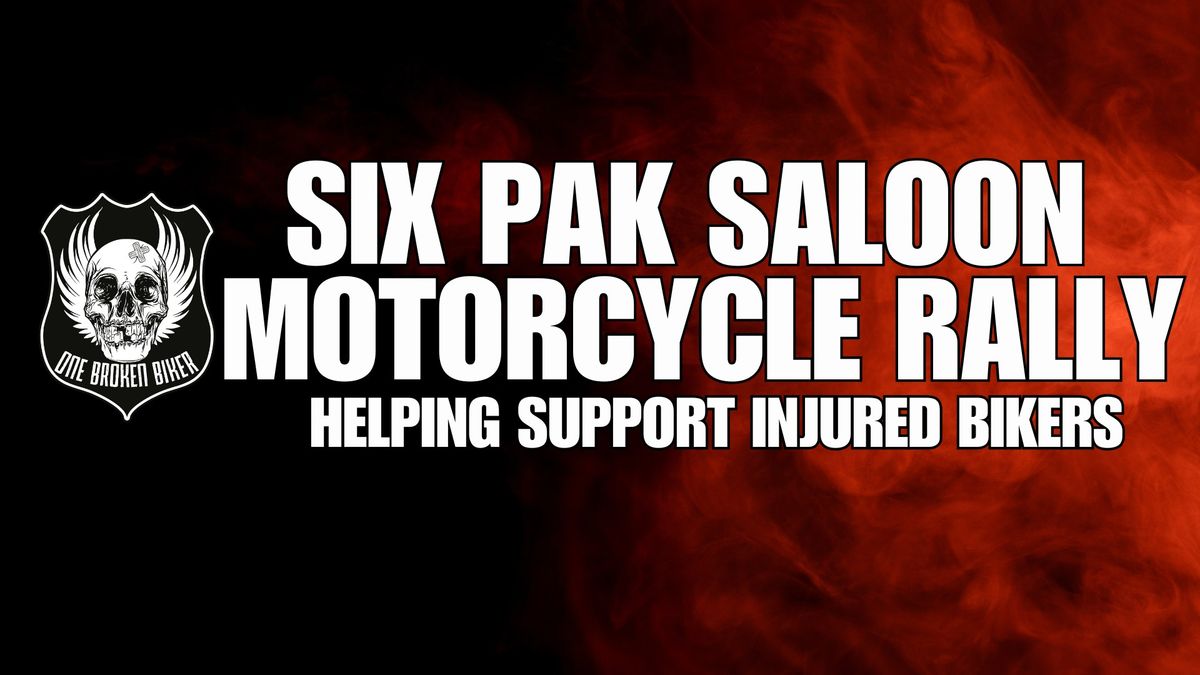 Six Pak Saloon Motorcycle Rally with One Broken Biker