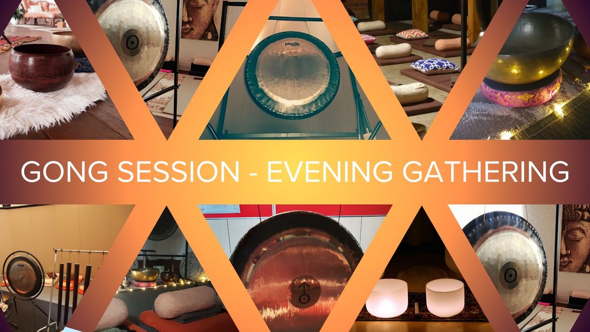 Gong Session - Evening Gathering