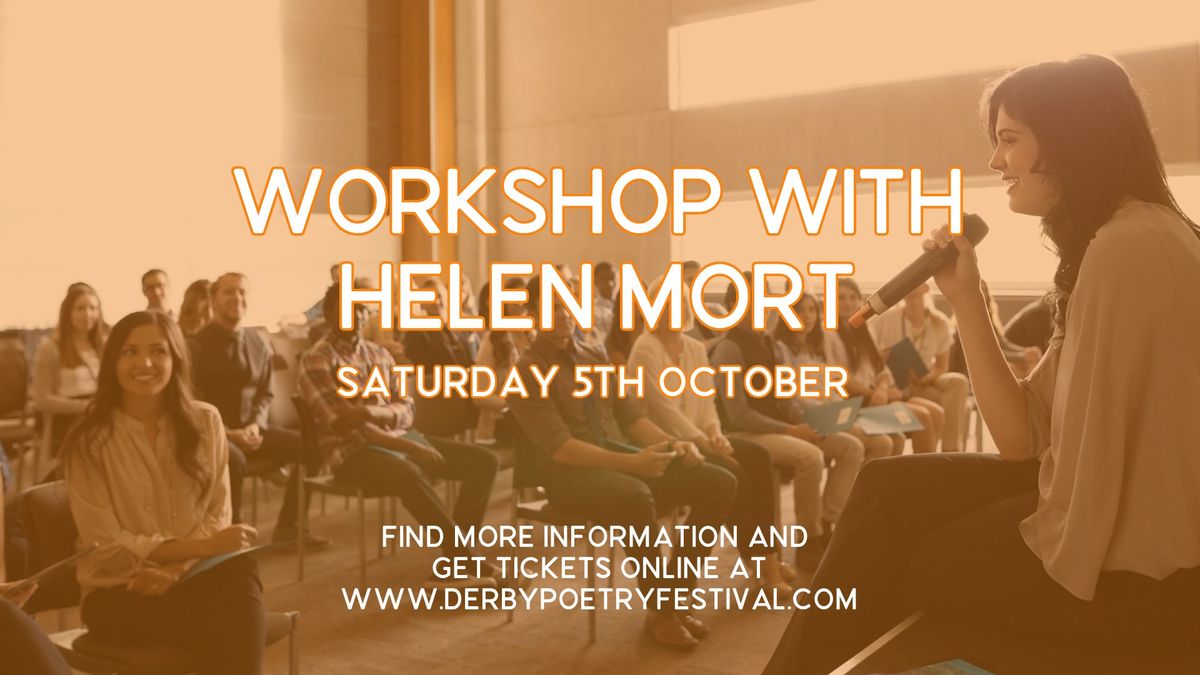 Workshop with Helen Mort | Derby Poetry Festival 2024